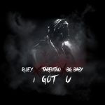 Riley - I Got U